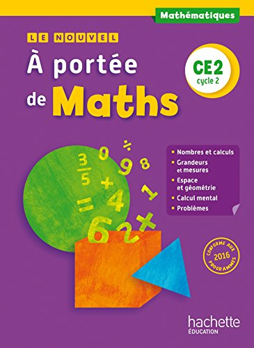 Le nouvel A portée de maths, mathématiques, CE2, cycle 2 : nouveaux programmes 2016