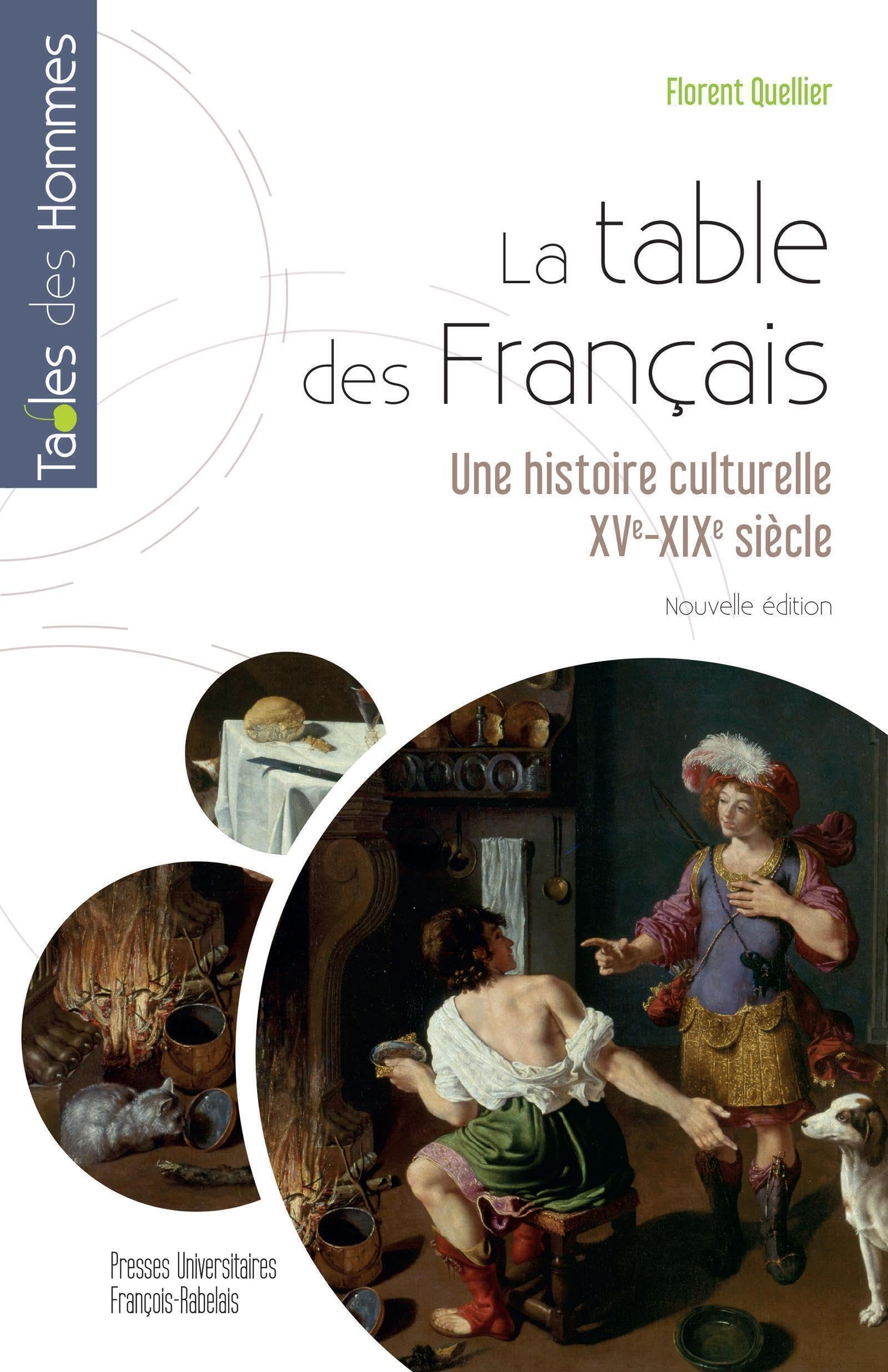La table des Français : une histoire culturelle, XVe-XIXe siècle