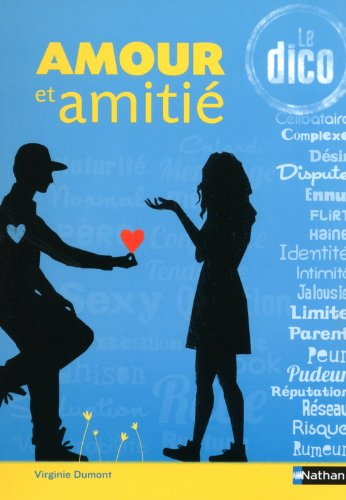 Amour et amitié : le dico
