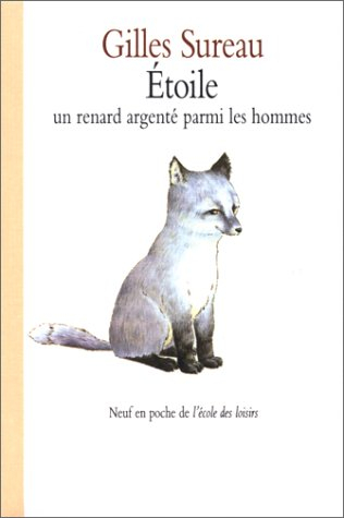 Etoile, un renard argenté parmi les hommes