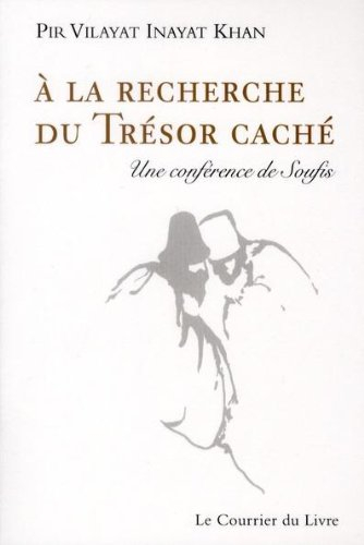 A la recherche du trésor caché : une conférence de soufis