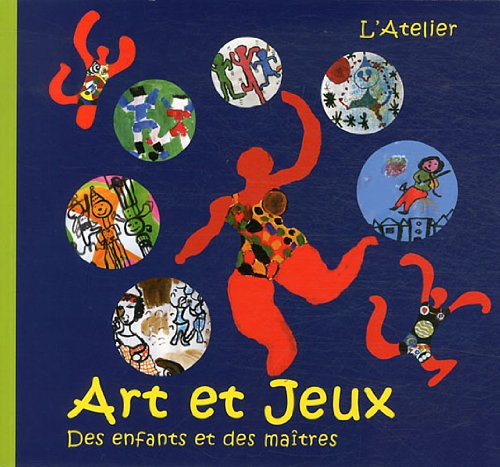 Art et jeux : des enfants et des maîtres
