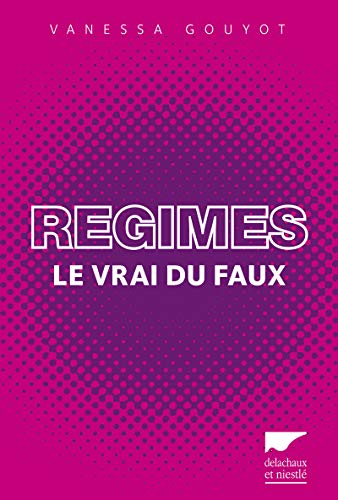 Régimes : le vrai du faux