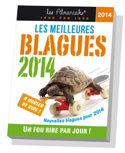 Les meilleures blagues 2014 : un fou rire par jour !