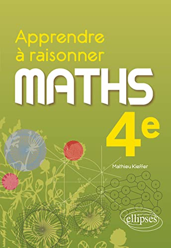 Maths 4e : apprendre à raisonner