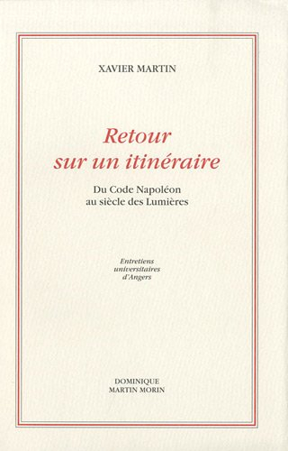 Retour sur un itinéraire : du code Napoléon au siècle des lumières : actes de la journée