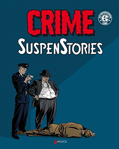 Crime suspenstories. Vol. 1