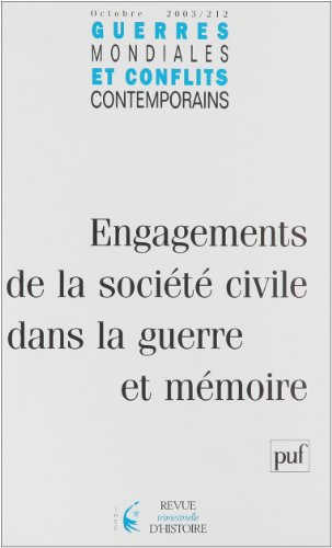 Guerres mondiales et conflits contemporains, n° 212. Engagements de la société civile dans la guerre