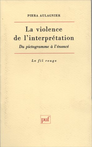 la violence de l'interprétation : du pictogramme à l'énoncé
