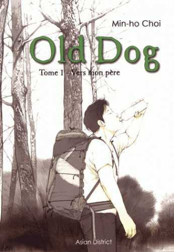 Old Dog. Vol. 1. Vers mon père