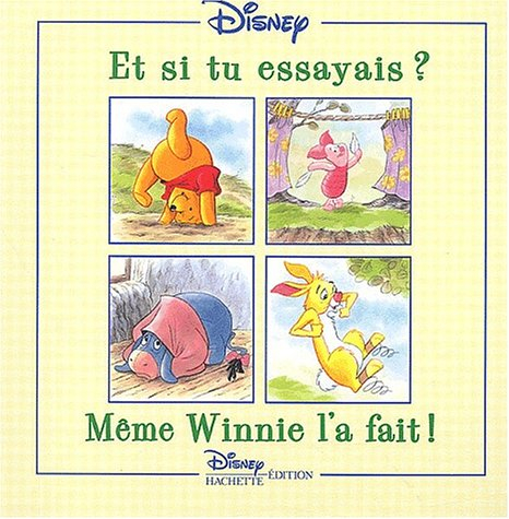 Et si tu essayais ? : même Winnie l'a fait