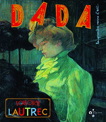 Dada, n° 176. Toulouse-Lautrec
