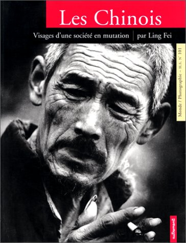Les Chinois : visages d'une société en mutation
