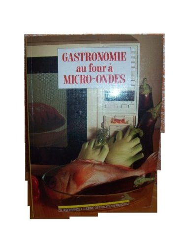Gastronomie au four à micro-ondes