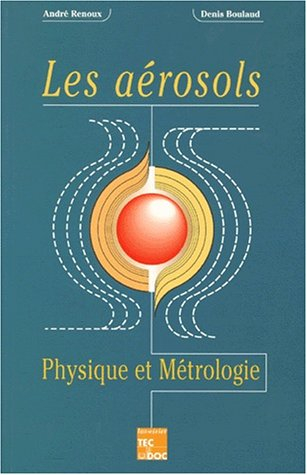 Les aérosols : physique et métrologie