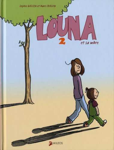 Louna et sa mère. Vol. 2