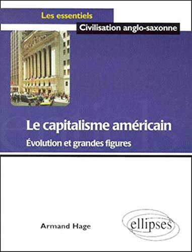Le capitalisme américain : évolution et grandes figures
