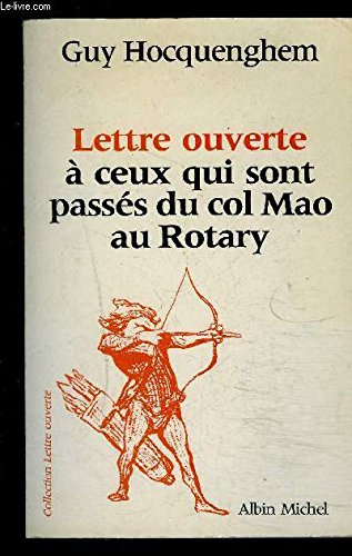 Lettre ouverte à ceux qui sont passés du col Mao au Rotary