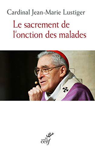 Le sacrement de l'onction des malades