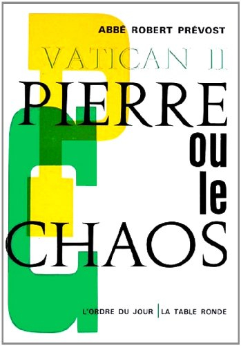 vatican ii : pierre ou le chaos