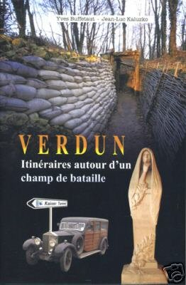 Verdun : itinéraires autour d'un champ de bataille