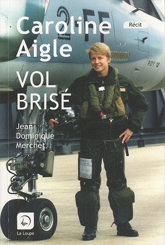 Caroline Aigle, vol brisé