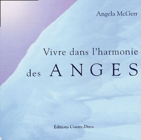 Vivre dans l'harmonie des anges