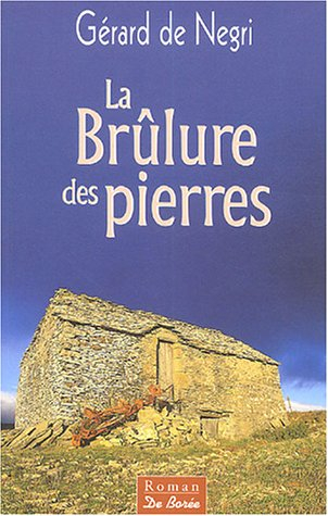 La brûlure des pierres