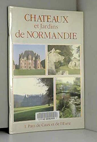 Chateaux et jardins de normandie
