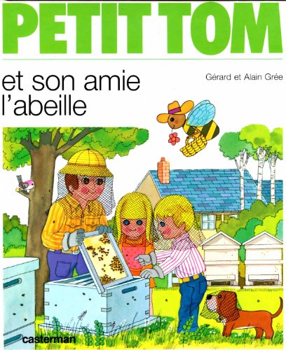 Petit Tom et son amie l'abeille
