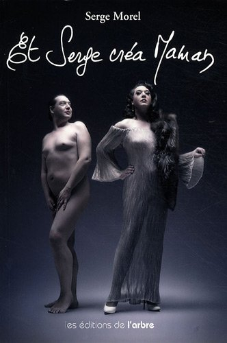 Et Serge créa maman