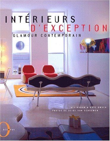 Intérieurs d'exception : glamour contemporain