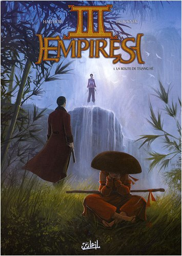 III empires. Vol. 1. La route de Tsiang Hé