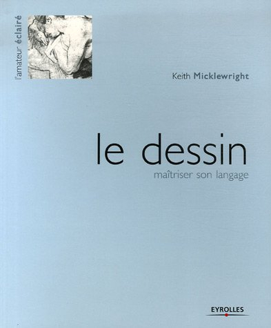 Le dessin : maîtriser son langage
