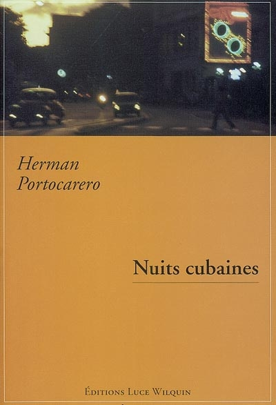 Nuits cubaines : mémoires immédiats, 1995-1999