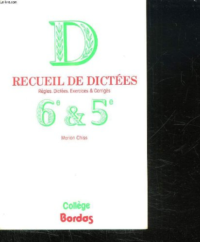 Recueil de dictées : 6e et 5e