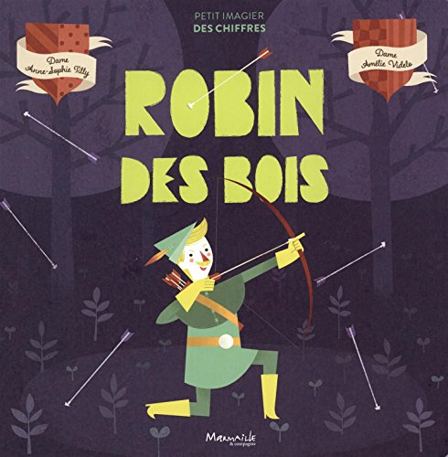 Robin des bois : petit imagier des chiffres