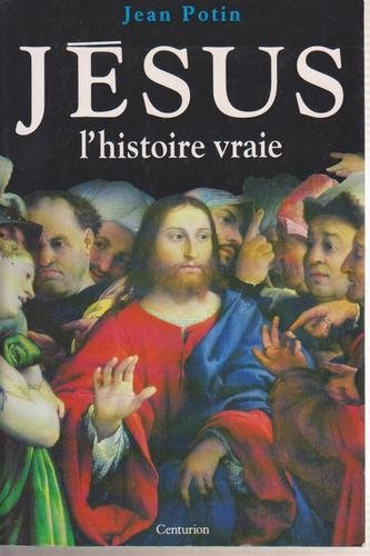 jesus, l'histoire vraie