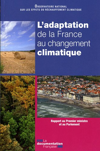 L'adaptation de la France au changement climatique : rapport au Premier ministre et au Parlement
