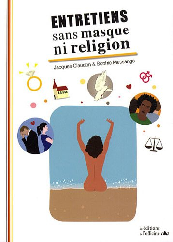 Entretiens sans masque ni religion