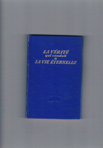 la verite qui conduit a la vie éternelle