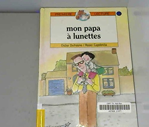 Mon papa à lunettes