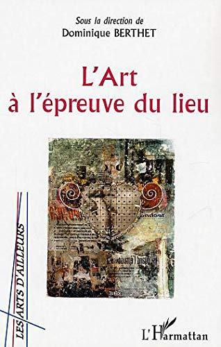 L'art à l'épreuve du lieu