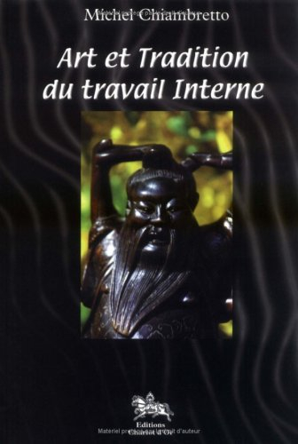 Art et tradition du travail interne