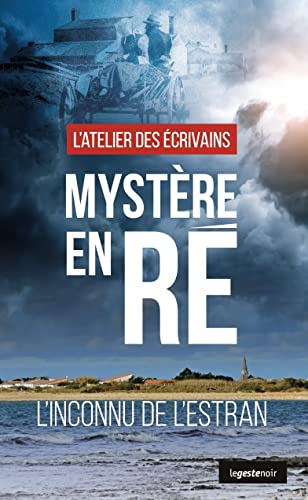 Mystère en Ré : l'inconnu de l'Estran