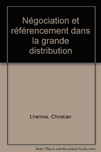 Négociation et référencement dans la grande distribution