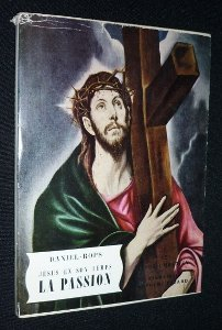 jésus en son temps : la passion.