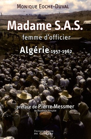 Madame SAS, femme d'officier : Algérie, 1957-1962