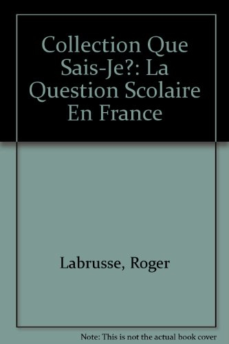 La question scolaire en France