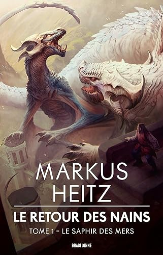 Le retour des nains. Vol. 1. Le saphir des mers